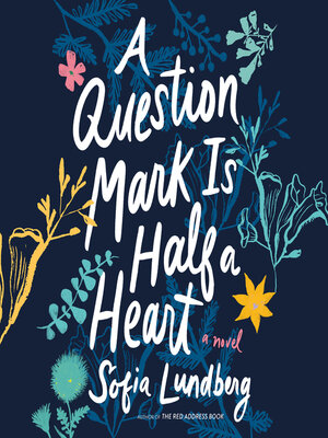 cover image of A Question Mark Is Half a Heart